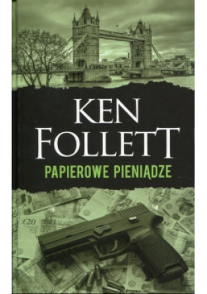 Papierowe pieniądze - Ken Follett - książka  wyd. 2018