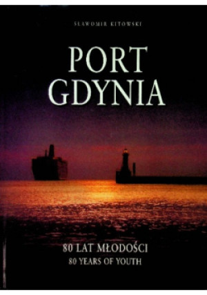 Port Gdynia - Sławomir Kitowski - książka historyczna wyd. 2002