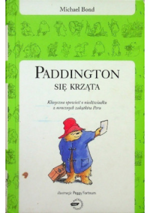 Paddington się krząta - Michael Bond - książka  wyd. 2009