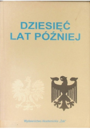 Dziesięć lat później - książka historyczna wyd. 2002