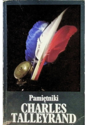 Talleyrand Pamiętnik - Charles Talleyrand - książka  wyd. 1994