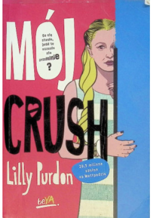 Mój crush - Lilly Purdon - książka  wyd. 2022
