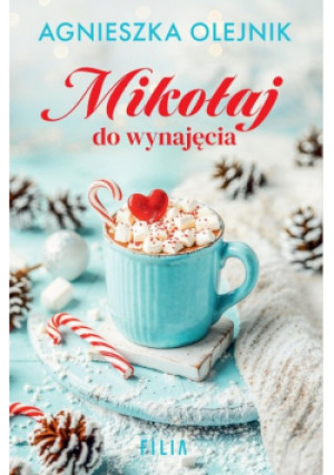 Mikołaj do wynajęcia - Agnieszka Olejnik - książka  wyd. 2024