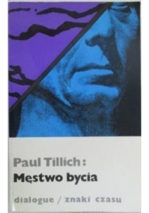 Męstwo bycia - Paul Tillich - książka  wyd. 1983