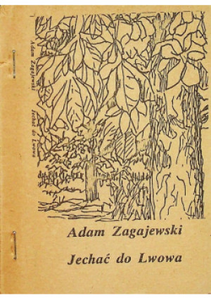 Jechać do Lwowa - Adam Zagajewski - książka  wyd. 1986