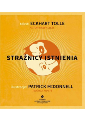 Strażnicy istnienia - Patrick McDonnell - książka  wyd. 2012