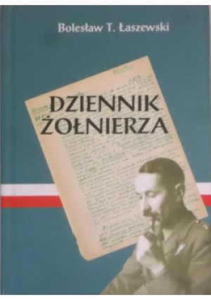 Dziennik żołnierza - Bolesław T. Łaszewski - książka  wyd. 2000