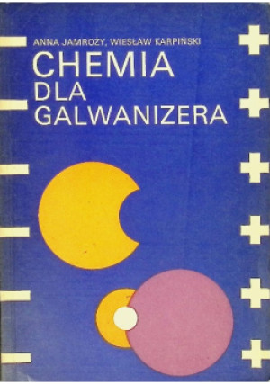 Chemia dla Galwanizera - Anna Jambroży - książka  wyd. 1976