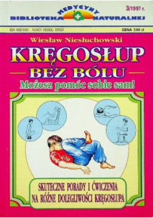 Kręgosłup bez bólu Nr 3/ 97 - Wiesław Niesłuchowski - książka  wyd. 1997