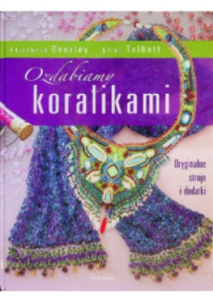 Ozdabiamy koralikami - Ellen Talbott, Elizabeth Gourley - książka  wyd. 2007