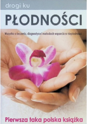Drogi ku płodności - książka  wyd. 2011