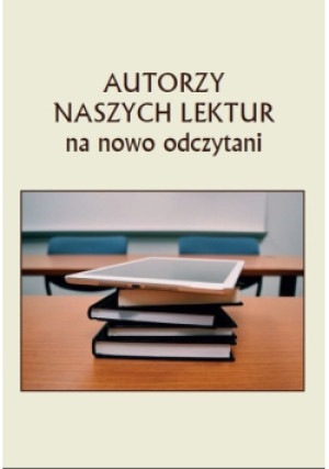 Autorzy naszych lektur - Tatiana Czerska - książka  wyd. 2018