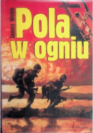 Pola w ogniu - James Webb - książka historyczna wyd. 2006