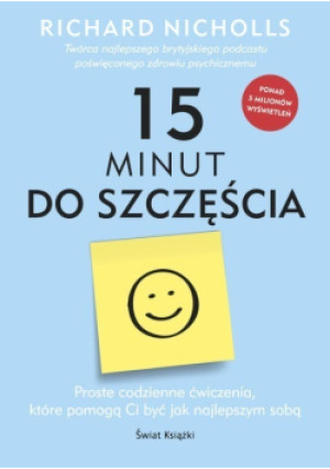 15 minut do szczęścia - Richard Nicholls - książka  wyd. 2019