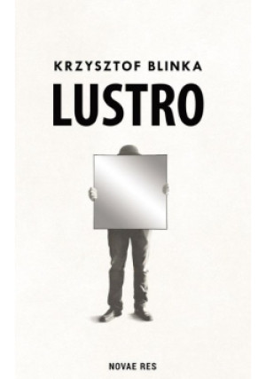 Lustro - Krzysztof Blinka - książka  wyd. 2024