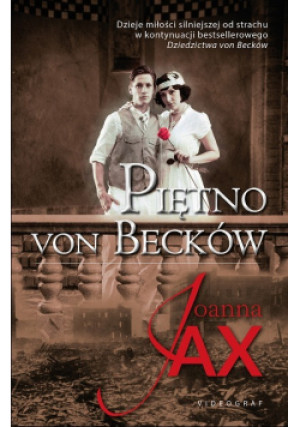 Piętno von Becków - Joanna Jax - książka historyczna wyd. 2016