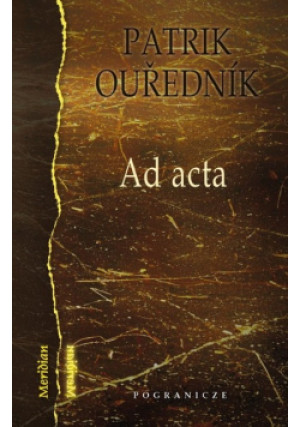 Ad acta - Patrik Ourednik - książka  wyd. 2021