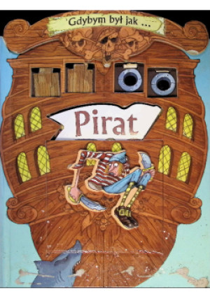 Gdybym był jak... Pirat - Praca Zbiorowa - książka wyd. 2006