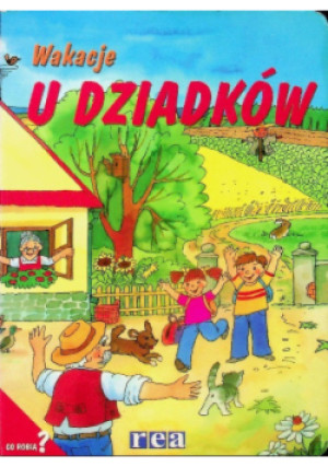 Wakacje u dziadków - książka  wyd. 2007