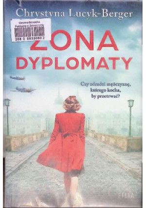 Żona dyplomaty - Chrystyna Lucyk-Berger - książka  wyd. 2024