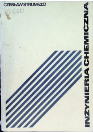 Inżynieria chemiczna - Czesław Strumiłło - książka  wyd. 1979