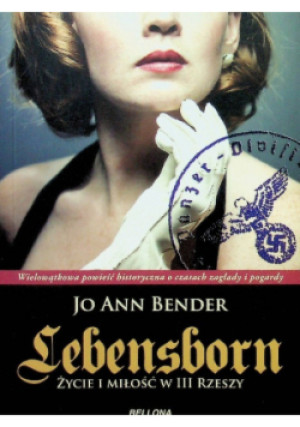 Lebensborn - Jo Ann Bender - książka  wyd. 2013