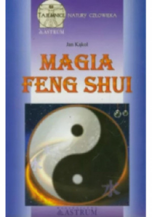 Magia feng shui - Jan Kąkol - książka  wyd. 2007