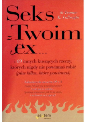 Seks z Twoim ex - Yvonne K. Fulbright - książka  wyd. 2008