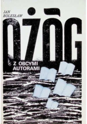 Z obcymi autorami - Jan Bolesław Ożóg - książka  wyd. 1982