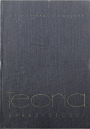 Teoria sprężystości - S. Timoshenko - książka  wyd. 1951