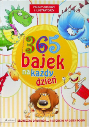 365 bajek na każdy dzień - Olga Baszczak - książka  wyd. 2016