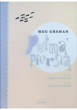 Pełną piersią - Meg Grehan - książka  wyd. 2024