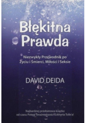 Błękitna prawda - David Deida - książka  wyd. 2011
