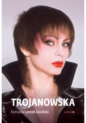Trojanowska - Leszek Gnoiński - książka  wyd. 2020