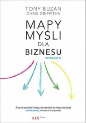Mapy myśli dla biznesu - Tony Buzan - książka  wyd. 2016