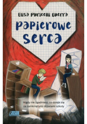 Papierowe serca - Elisa Puricelli Guerra - książka  wyd. 2019