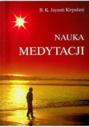 Nauka medytacji - Jayanti Kripalani - książka historyczna wyd. 2009