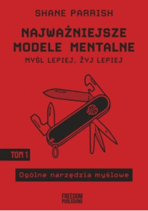 Ogólne narzędzia myślowe - Shane Parrish - książka  wyd. 2025