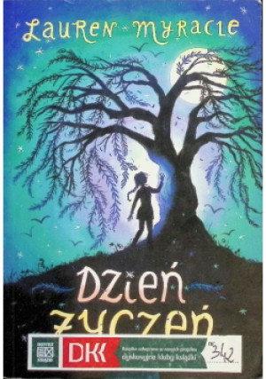 Dzień życzeń - Lauren Myracle - książka  wyd. 2019