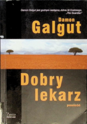 Dobry lekarz - Damon Galgut - książka wyd. 2007