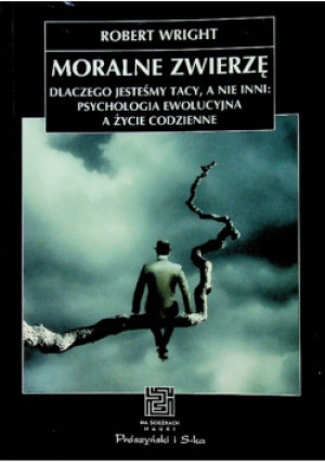 Moralne zwierzę - Robert Wright - książka  wyd. 1994
