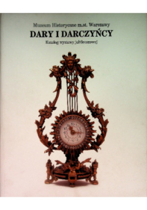 Dary i darczyńcy - książka historyczna wyd. 2006