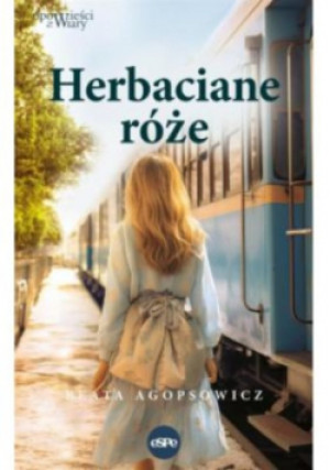 Herbaciane róże - Beata Agopsowicz - książka  wyd. 2024