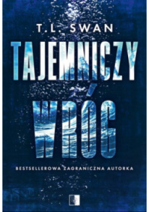 Tajemniczy wróg - T. L. Swan - książka  wyd. 2024
