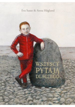 Wszyscy pytają dlaczego - Eva Susso - książka  wyd. 2022