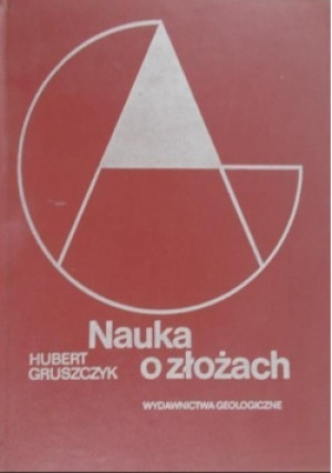 Nauka o złożach - Hubert Gruszczyk - książka  wyd. 1984