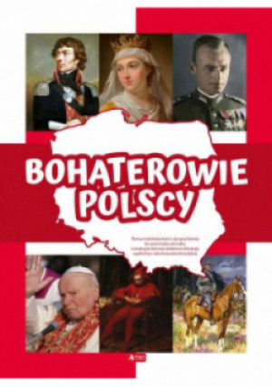 Bohaterowie polscy - książka  wyd. 2020
