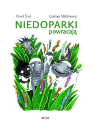 Niedoparki powracają - Pavel Srut, Galina Miklinova - książka  wyd. 2014