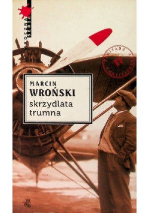 Skrzydlata trumna - Marcin Wroński - książka reportaż wyd. 2012