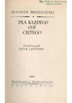 Dla każdego coś ciętego - Bogdan Brzeziński - książka historyczna wyd. 1953